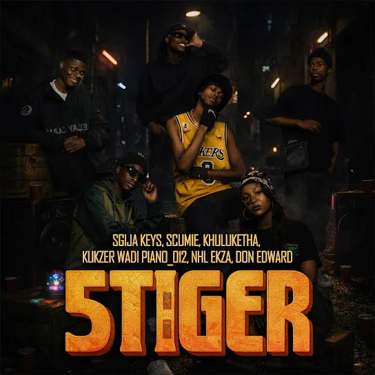 Download 5TIGER By Sgija Keys Ft. <b>Kukzer wadi piano_012</b>, <b>Scumie</b>, <b>Nhl Ekza</b>, <b>Khuluketha</b> and <b>Don Edward</b>