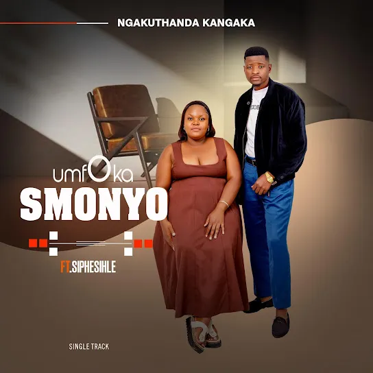 Download Ngakuthanda kangaka By Umfoka Smonyo Ft. <b>Siphesihle</b>