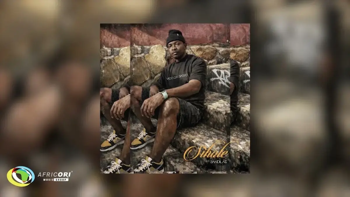 Vico Da Sporo - Sihole Ft. Sandilae