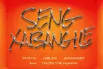 Download Seng Xabangile By Zenoja Ft. <b>Mbuxx</b>, <b>2woshort</b>, <b>Thuto The Human</b> and <b>Sax</b>