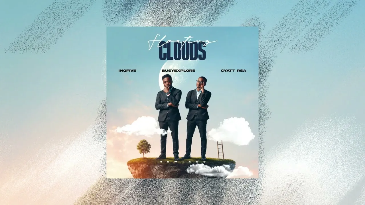BusyExplore - Floating Clouds Ft. Cyatt RSA & InQfive