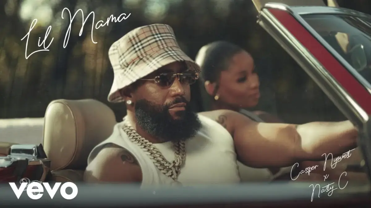 Cassper Nyovest - Lil Mama Ft. Nasty C