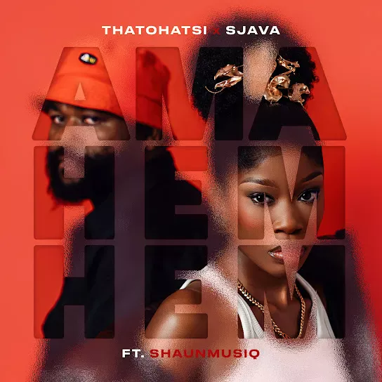Download Ama hem hem By Thatohatsi Ft. <b>Sjava</b> and <b>ShaunMusiq</b>