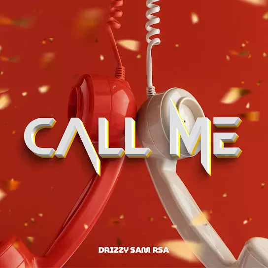 Download Call Me By Drizzy Sam (RSA)