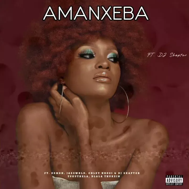 Eemoh & JAZZWRLD – AMANXEBA (Funky Qla, Dlala thukzin & DJ Skapter) Ft. Thukuthela x Babalwa M