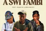 Kulza RSA – A Swi Fambi Ft. Khanyie, Ben10Wixxy